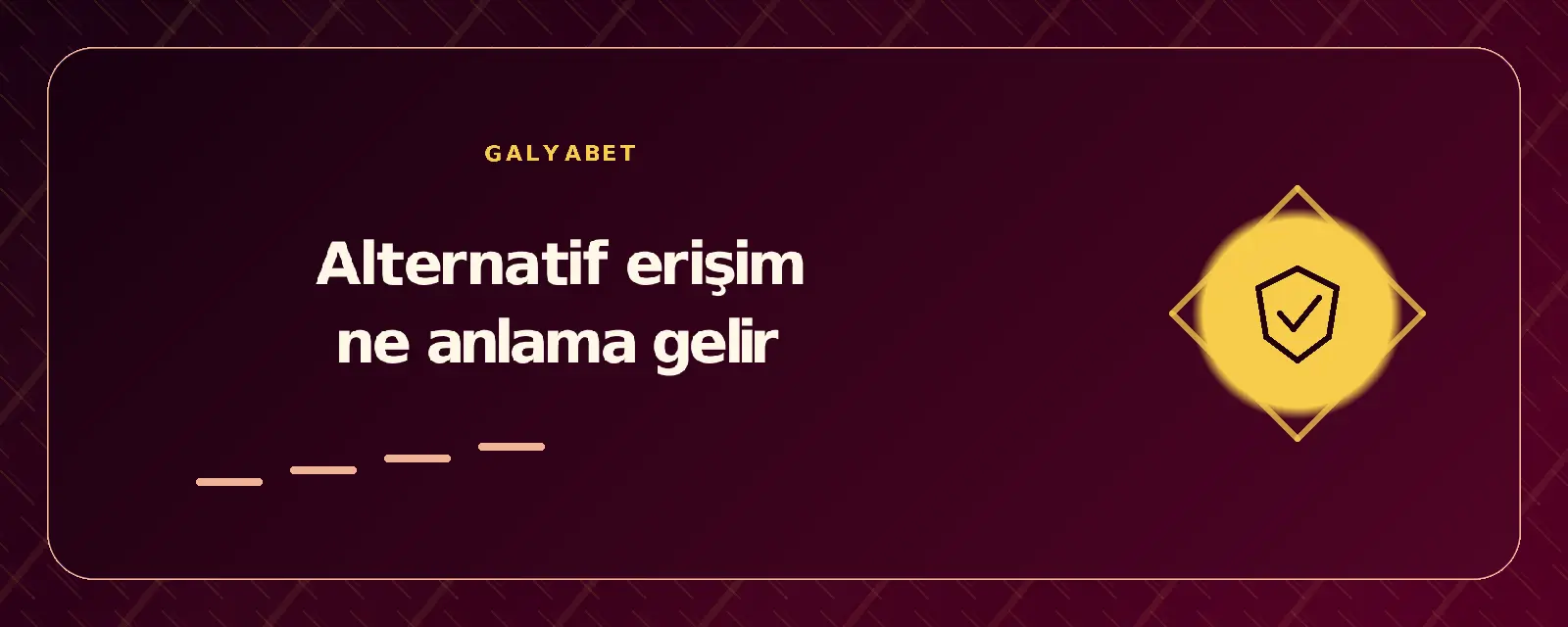 Alternatif erişim ne anlama gelir galyabetgirisyap.com