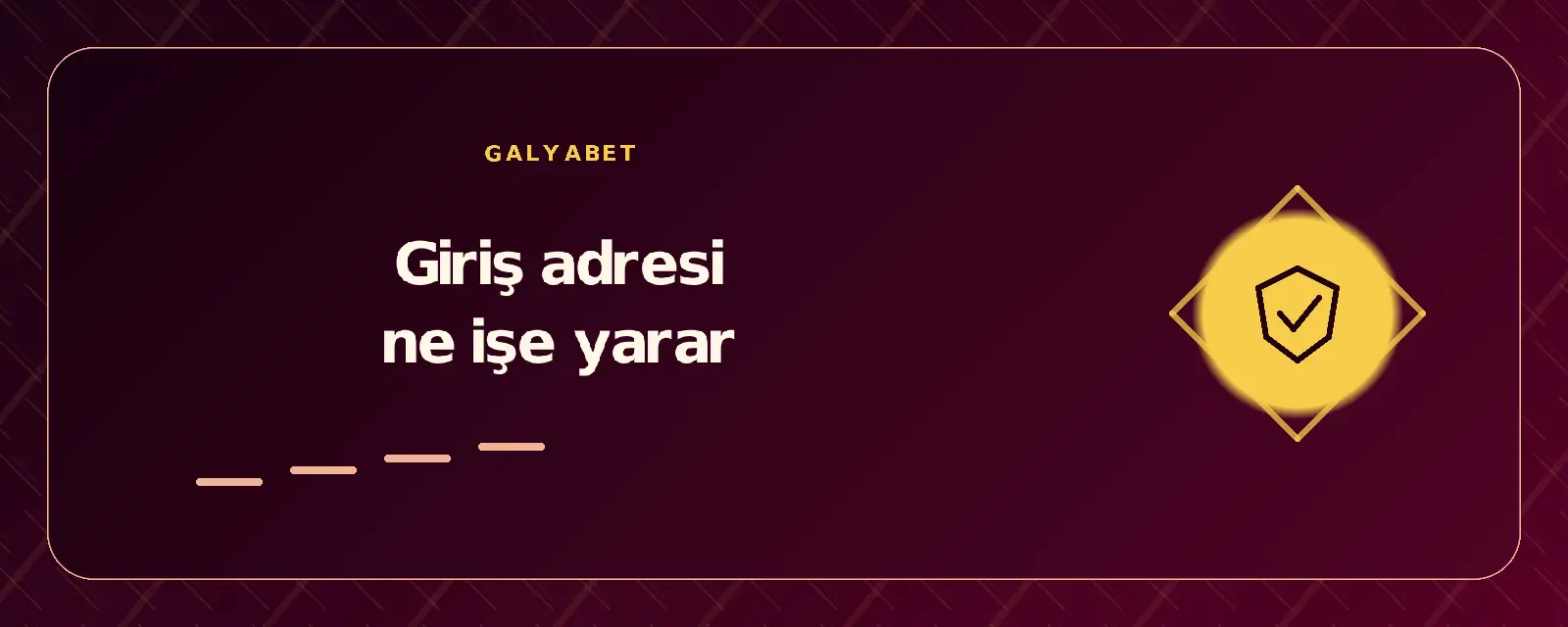 Giriş adresi ne işe yarar galyabetgirisyap.com