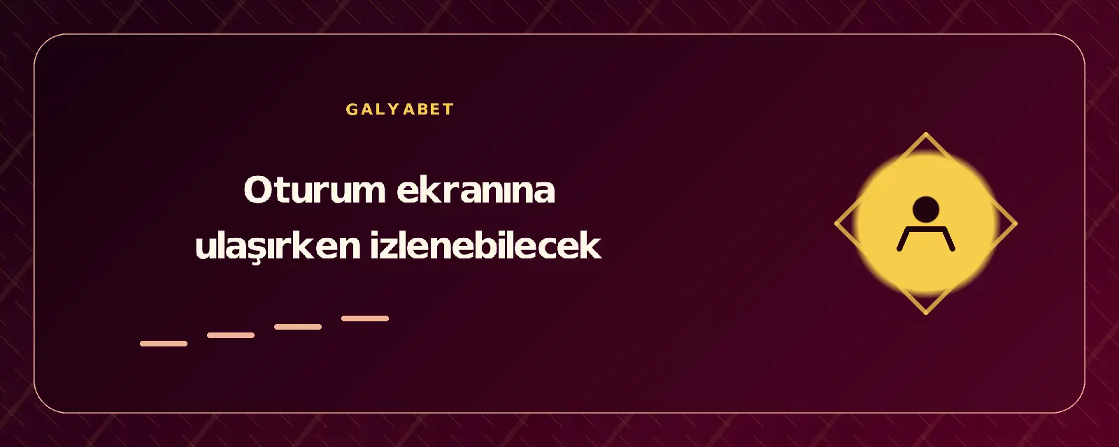 Oturum ekranına ulaşırken izlenebilecek galyabetgirisyap.com