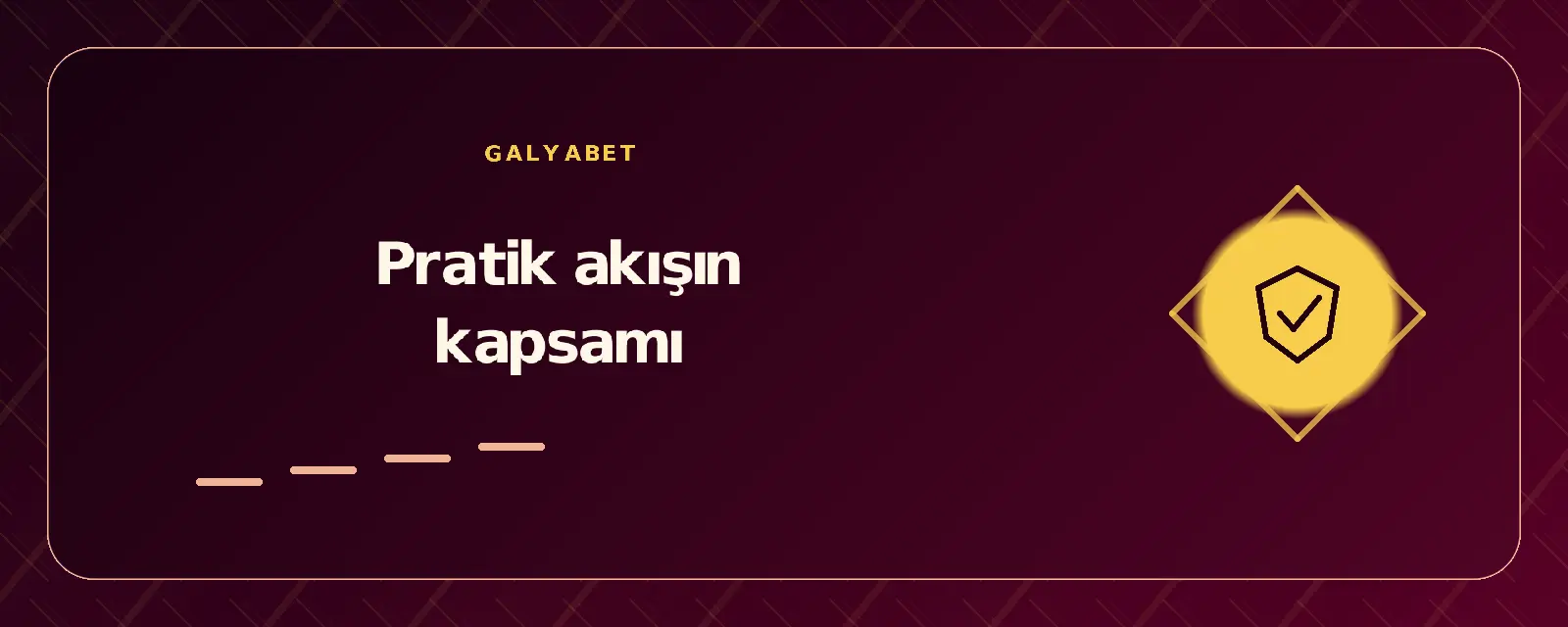 Pratik akışın kapsamı galyabetgirisyap.com