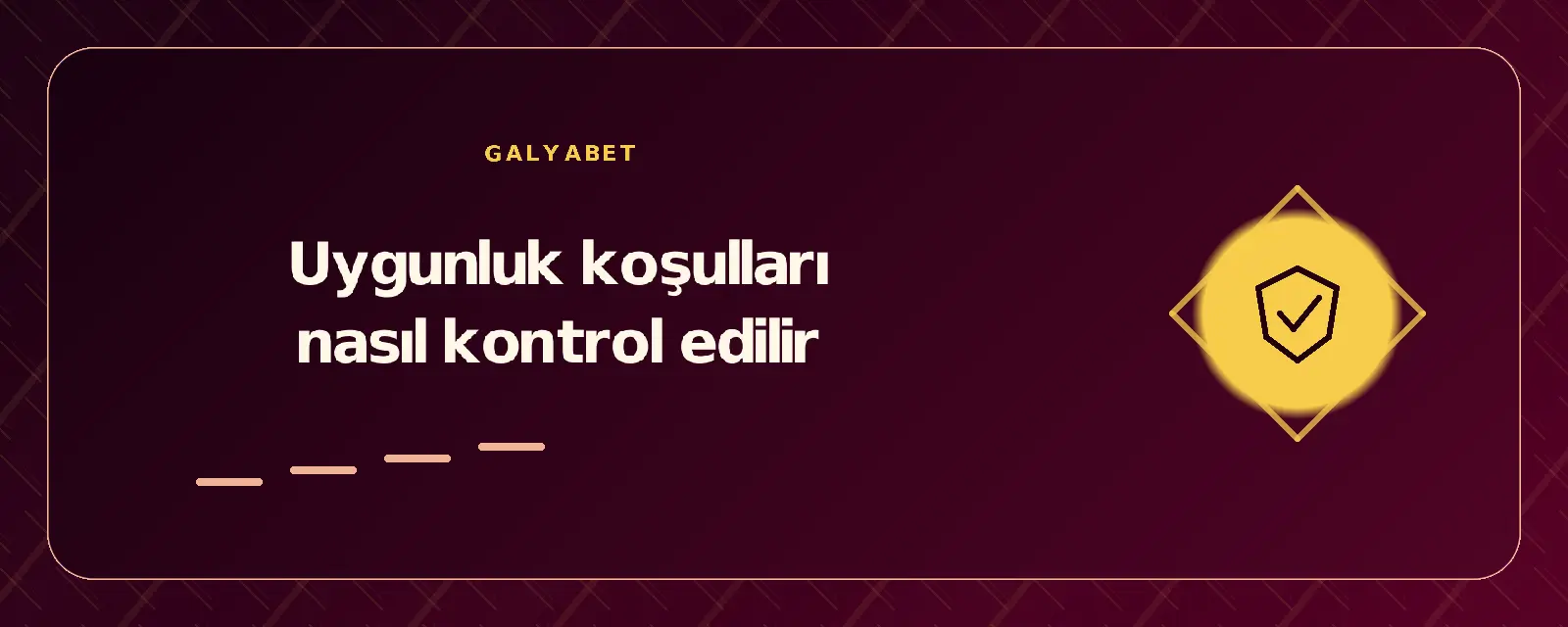 Uygunluk koşulları nasıl kontrol edilir galyabetgirisyap.com